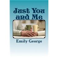 Just You and Me by George, Emily J., 9781503248359