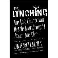 The Lynching by Leamer, Laurence, 9780062458360