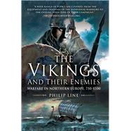 The Vikings and Their Enemies by Line, Philip, 9781510758360