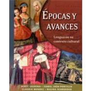 Epocas y Avances [Student Text]; Lengua en su contexto cultural by Scott Gravina, Isabel Jan-Portillo, Claudia Mendez, and Regina Schroeder, 9780300108361