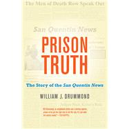 Prison Truth by Drummond, William J., 9780520298361