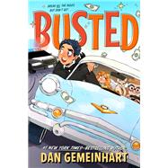 Busted by Dan Gemeinhart, 9781250378361