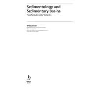 Sedimentology and Sedimentary Basins : From Turbulence to Tectonics by Leeder, Mike R., 9781444348361