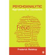 Psychoanalytic Approaches for Counselors by Redekop, Frederick, 9781452268361
