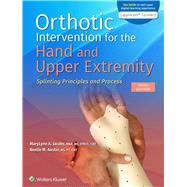 Orthotic Intervention for the Hand and Upper Extremity: Splinting Principles and Process 3e Lippincott Connect Standalone Digital Access Card by Jacobs, MaryLynn; Austin, Noelle M., 9781975228361