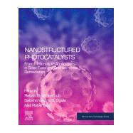 Nanostructured Photocatalysts by Boukherroub, Rabah; Satishchandra, Ogale; Robertson, Neil, 9780128178362