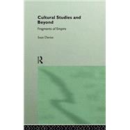 Cultural Studies and Beyond: Fragments of Empire by Davies,Ioan, 9780415038362