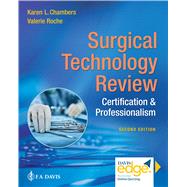 Surgical Technology Review Certification & Professionalism by Chambers, Karen L.; Roche, Valerie, 9780803668362