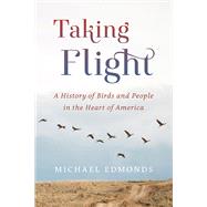Taking Flight by Edmonds, Michael, 9780870208362