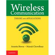 Wireless Communication by Biswas, Arumita; Chowdhury, Mainak, 9781316628362