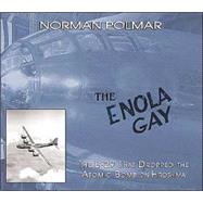 The Enola Gay by Polmar, Norman, 9781574888362