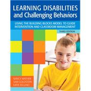 Learning Disabilities and Challenging Behaviors by Mather, Nancy, Ph.d.; Goldstein, Sam, Ph.D.; Eklund, Katie, Ph.D., 9781598578362
