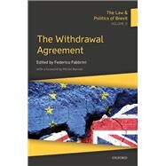 The Law & Politics of Brexit: Volume II The Withdrawal Agreement by Fabbrini, Federico, 9780198848363