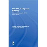 The Rise of Regional Authority: A Comparative Study of 42 Democracies by Hooghe; Liesbet, 9780415578363