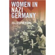 Women in Nazi Germany by Stephenson, Jill, 9780582418363