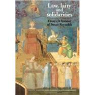 Law, laity and solidarities Essays in honour of Susan Reynolds by Stafford, Pauline; Nelson, Janet L.; Martindale, Jane, 9780719058363