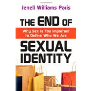The End of Sexual Identity by Paris, Jenell Williams, 9780830838363