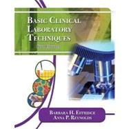 Basic Clinical Laboratory Techniques by Estridge, Barbara; Reynolds, Anna, 9781111138363