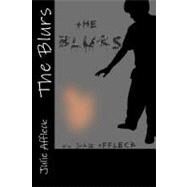 The Blurs by Affleck, Julie M., 9781470068363