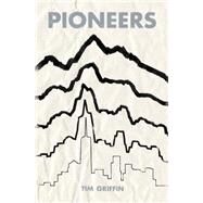 Pioneers by Griffin, Tim, 9781506008363