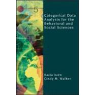 Categorical Data Analysis for the Behavioral and Social Sciences by Azen; Razia, 9781848728363
