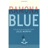 Ramona Blue by Murphy, Julie, 9780062418364