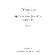 Marriages of Goochland County, Virginia, 1733-1815 by Williams, Kathleen Booth, 9780806308364