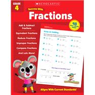 Scholastic Success with Fractions Grade 4 by Unknown, 9781338798364