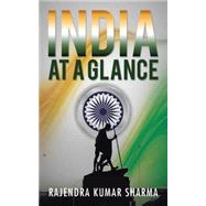 India at a Glance by Sharma, Rajendra Kumar, 9781482868364