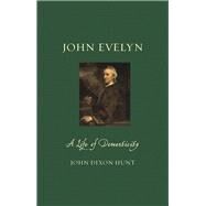 John Evelyn by Hunt, John Dixon, 9781780238364