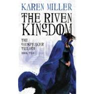 The Riven Kingdom by Miller, Karen, 9780316008365