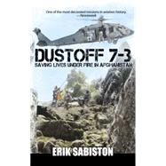 Dustoff 7-3 by Sabiston, Erik, 9780989798365