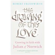 The Drawing of This Love by Fruehwirth, Robert, 9781848258365