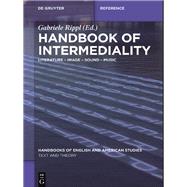 Handbook of Intermediality by Rippl, Gabriele, 9783110308365