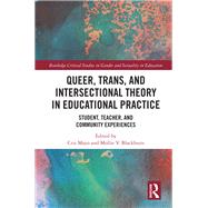Queer, Trans, and Intersectional Theory in Educational Practice by Mayo, Cris; Blackburn, Mollie V., 9780367418366