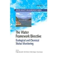 The Water Framework Directive Ecological and Chemical Status Monitoring by Quevauviller, Philippe; Borchers, Ulrich; Thompson, K. Clive; Simonart, Tristan, 9780470518366