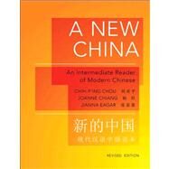 A New China by Chou, Chih-P'Ing; Chiang, Joanne; Eagar, Jianna, 9780691148366