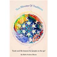 Two Minutes of Traditions by Bloom, Rabbi; Cohen, Murray; Steckler, Larry; Shoham, Nava; English, Joann, 9781501028366