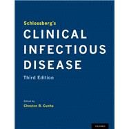 Schlossberg's Clinical Infectious Disease by Cunha, Cheston B., 9780190888367