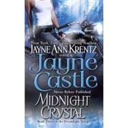 Midnight Crystal Book Three in the Dreamlight Trilogy by Castle, Jayne, 9780515148367
