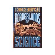 The Borderlands Of Science by Charles Sheffield, 9780671578367