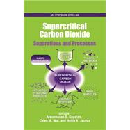 Supercritical Carbon Dioxide Separations and Processes by Gopalan, Aravamudan S.; Wai, Chien M.; Jacobs, Hollie K., 9780841238367