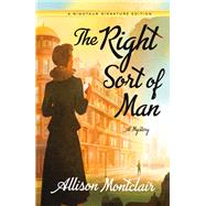 The Right Sort of Man by Montclair, Allison, 9781250178367