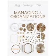 Managing & Organizations by Clegg, Stewart R.; Kornberger, Martin; Pitsis, Tyrone S., 9781446298367
