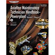 Aviation Maintenance Technician Handbook - Powerplant 2018 by Federal Aviation Administration, 9781619548367