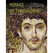 Mosaics of Thessaloniki by Bakirtzis, Charalambos; Mavropoulou-tsiomi, Chrysanthi; Kourkoutidou-nikolaidou, Eftychia (CON); Doumas, Alexandra, 9789606878367