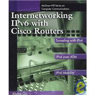 Internetworking Ipv6 With Cisco Routers by Gai, Silvano; Gia, Silvano, 9780070228368