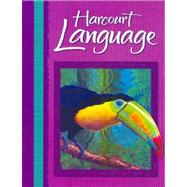 Harcourt Language by Farr, Roger C.; Strickland, Dorothy S.; Brown, Helen; Kutiper, Karen S.; Yopp, Hallie Kay, 9780153178368