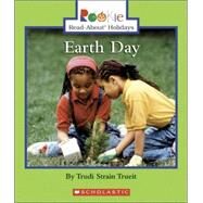 Earth Day (Rookie Read-About Holidays: Previous Editions) by Trueit, Trudi Strain, 9780531118368