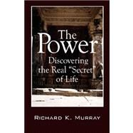 The Power: Discovering the Real 